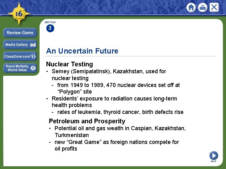 SECTION 3 An Uncertain Future Nuclear Testing • Semey (Semipalatinsk), Kazakhstan, used for nuclear