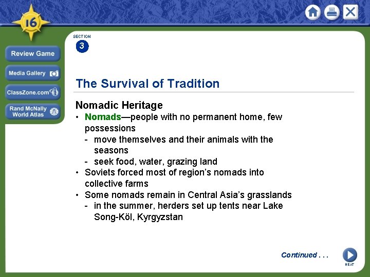 SECTION 3 The Survival of Tradition Nomadic Heritage • Nomads—people with no permanent home,