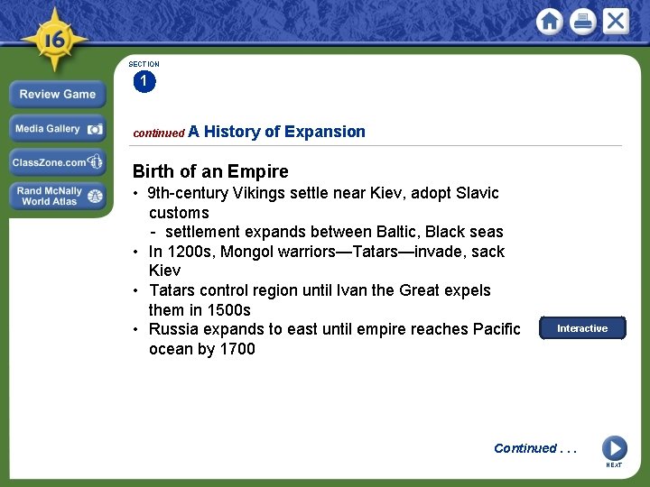 SECTION 1 continued A History of Expansion Birth of an Empire • 9 th-century