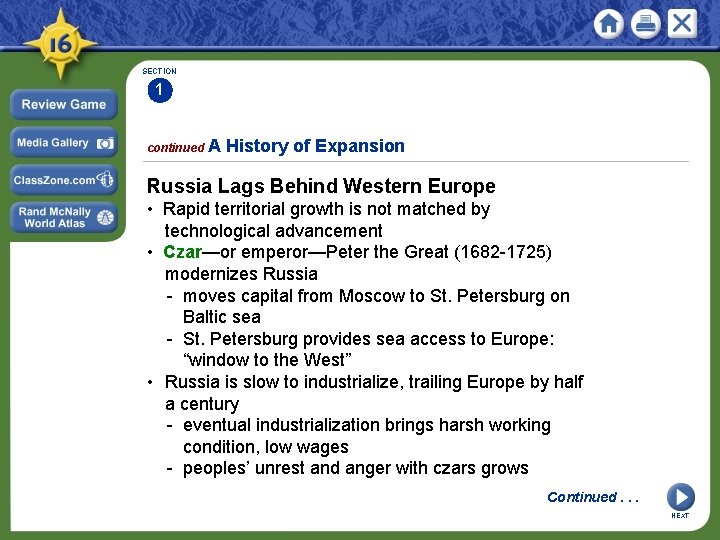 SECTION 1 continued A History of Expansion Russia Lags Behind Western Europe • Rapid