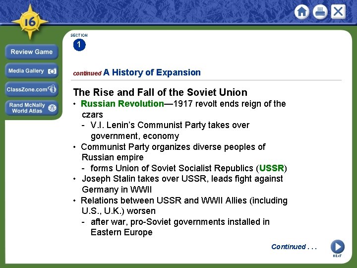 SECTION 1 continued A History of Expansion The Rise and Fall of the Soviet