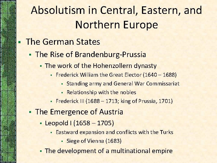 Absolutism in Central, Eastern, and Northern Europe § The German States § The Rise