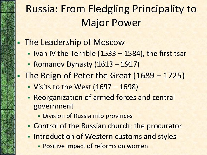 Russia: From Fledgling Principality to Major Power § The Leadership of Moscow § §