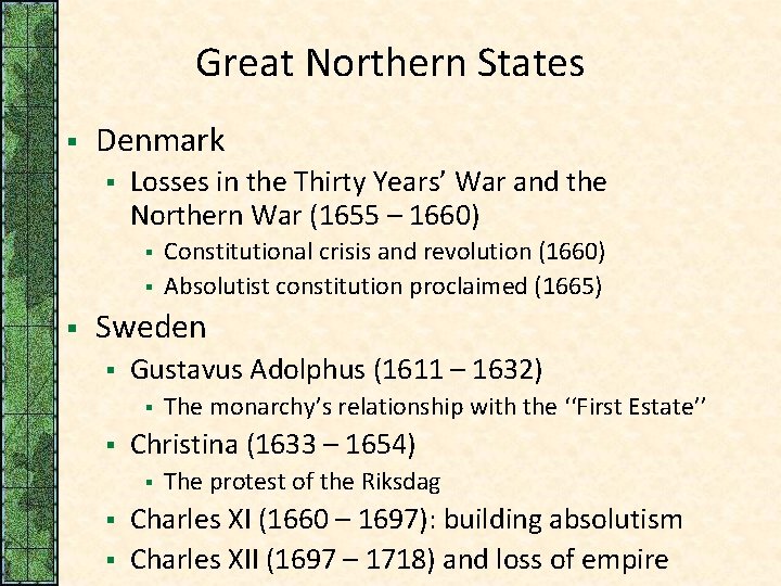 Great Northern States § Denmark § Losses in the Thirty Years’ War and the
