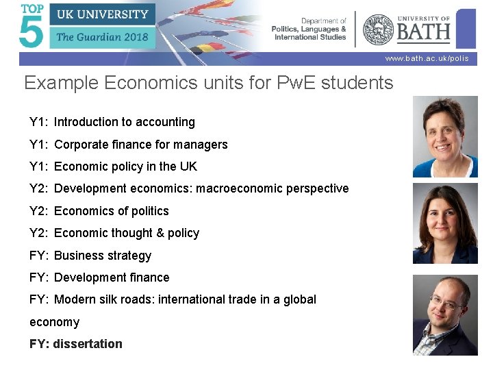 www. bath. ac. uk/polis Example Economics units for Pw. E students Y 1: Introduction