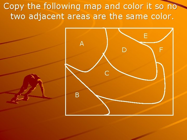 Copy the following map and color it so no two adjacent areas are the