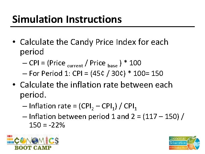 Simulation Instructions • Calculate the Candy Price Index for each period – CPI =