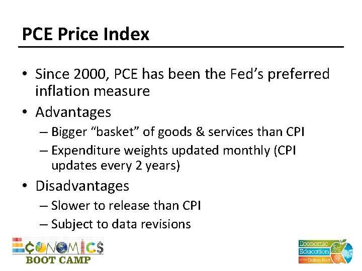 PCE Price Index • Since 2000, PCE has been the Fed’s preferred inflation measure