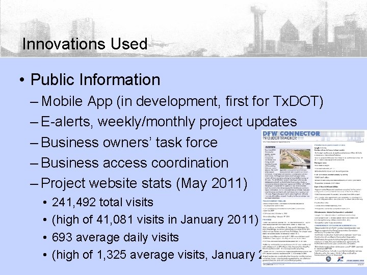 Innovations Used • Public Information – Mobile App (in development, first for Tx. DOT)