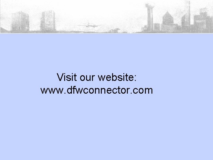 Visit our website: www. dfwconnector. com 