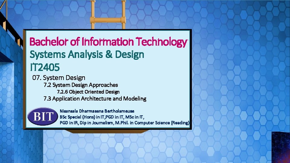 IT 2405 Systems Analysis & Design Bachelor of Information Technology Systems Analysis & Design