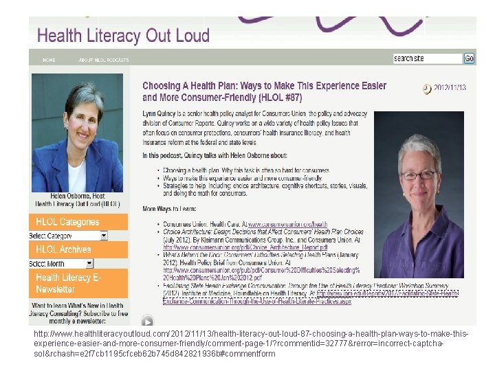 http: //www. healthliteracyoutloud. com/2012/11/13/health-literacy-out-loud-87 -choosing-a-health-plan-ways-to-make-thisexperience-easier-and-more-consumer-friendly/comment-page-1/? rcommentid=32777&rerror=incorrect-captchasol&rchash=e 2 f 7 cb 1195 cfceb 62 b