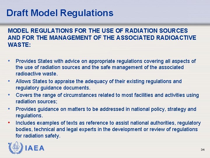 Draft Model Regulations MODEL REGULATIONS FOR THE USE OF RADIATION SOURCES AND FOR THE