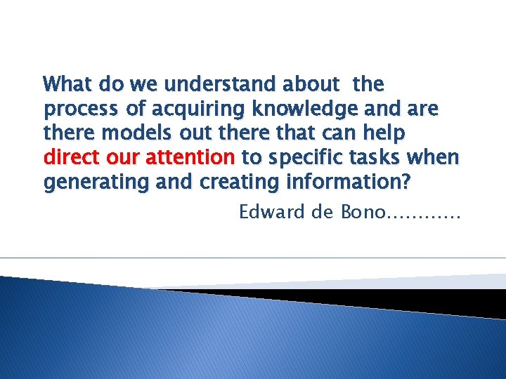 What do we understand about the process of acquiring knowledge and are there models