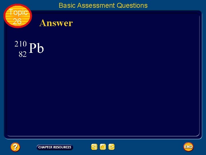 Topic 26 Basic Assessment Questions Answer 