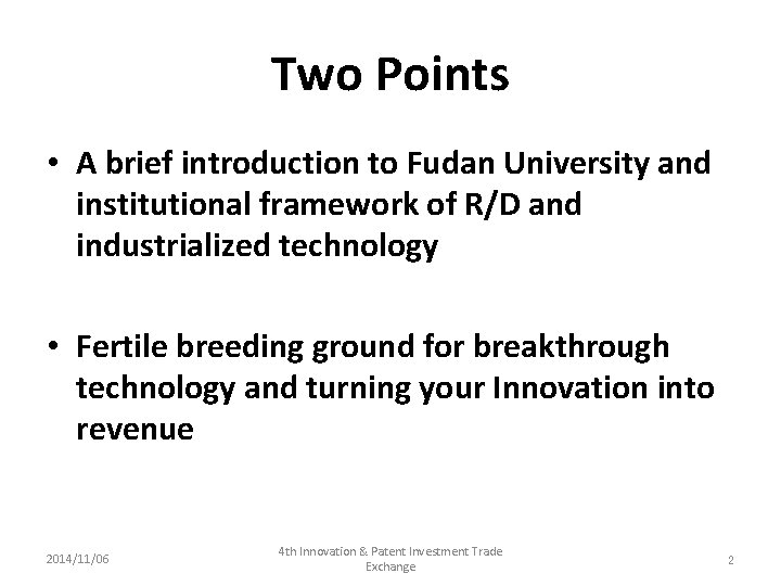 Two Points • A brief introduction to Fudan University and institutional framework of R/D