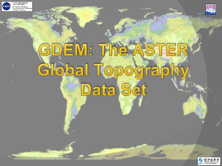 GDEM: The ASTER Global Topography Data Set 