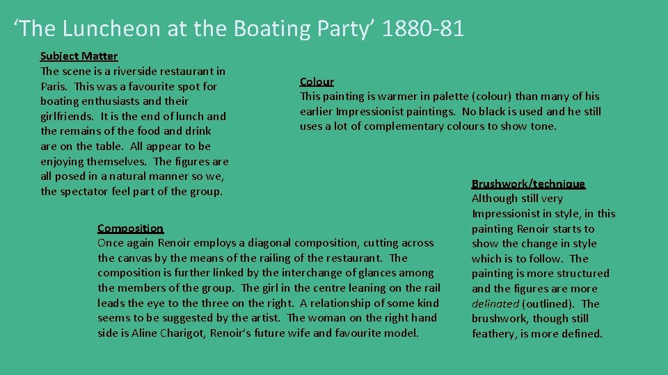 ‘The Luncheon at the Boating Party’ 1880 -81 Subject Matter The scene is a