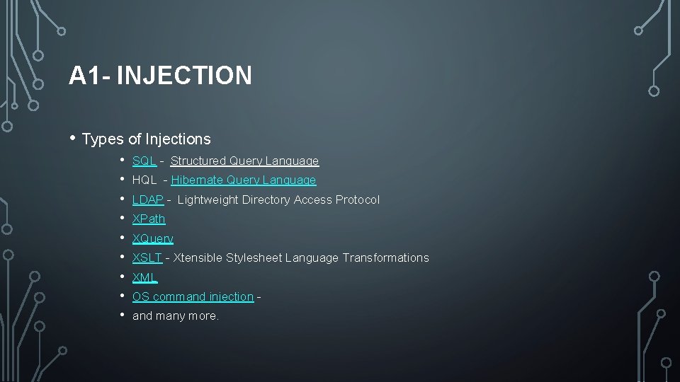 A 1 - INJECTION • Types of Injections • • • SQL - Structured