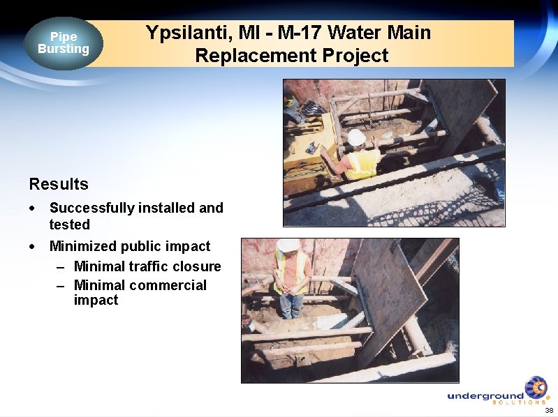 Pipe Bursting Ypsilanti, MI - M-17 Water Main Replacement Project Results · Successfully installed