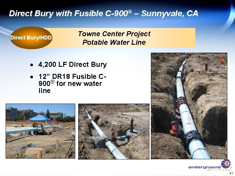 Direct Bury with Fusible C-900® – Sunnyvale, CA Direct Bury/HDD Towne Center Project Potable