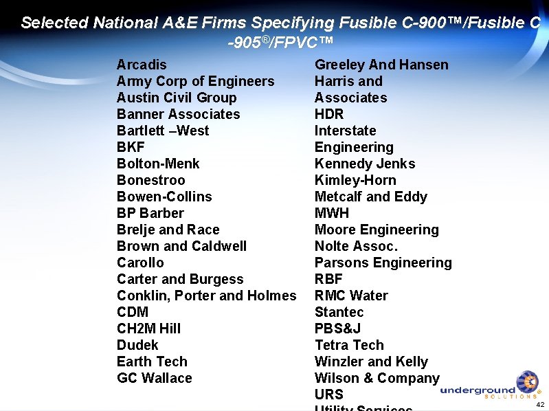 Selected National A&E Firms Specifying Fusible C-900™/Fusible C -905®/FPVC™ Arcadis Army Corp of Engineers