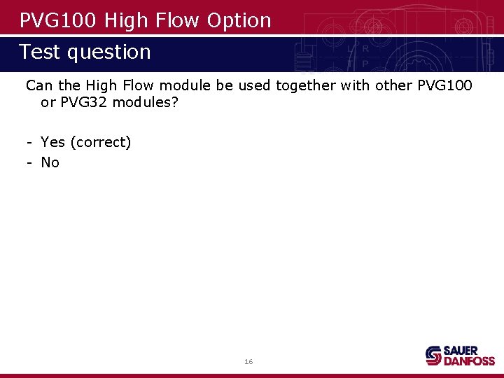 PVG 100 High Flow Option Test question Can the High Flow module be used