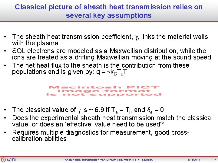 Classical picture of sheath heat transmission relies on several key assumptions • The sheath