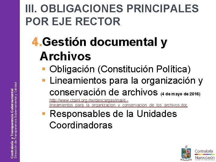 III. OBLIGACIONES PRINCIPALES POR EJE RECTOR Philips / Plan de Comunicación 2006 Contraloría y