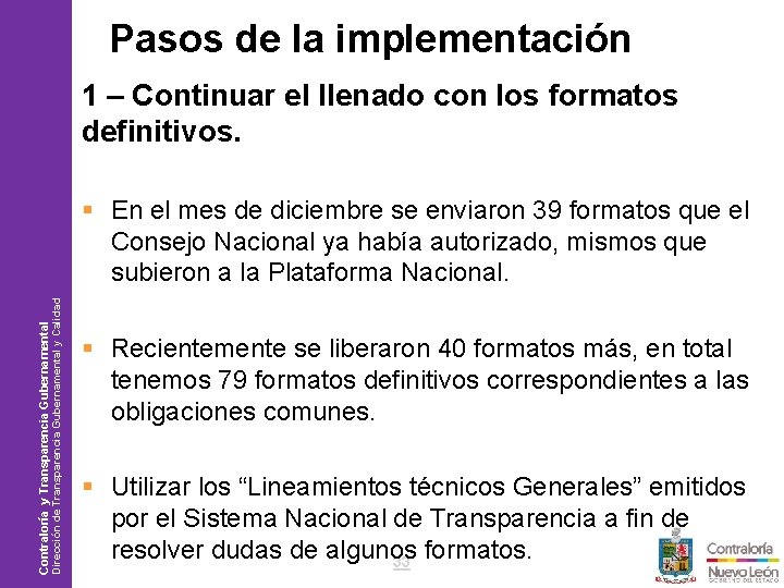 Pasos de la implementación 1 – Continuar el llenado con los formatos definitivos. Philips