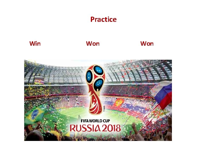 Practice Win Won 