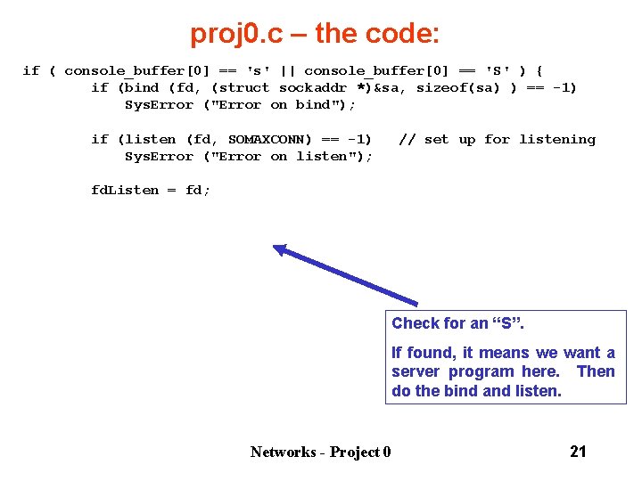 proj 0. c – the code: if ( console_buffer[0] == 's' || console_buffer[0] ==