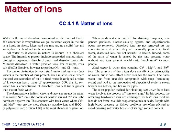 Matter of Ions CC 4. 1 A Matter of Ions CHEM 120, Fall 2009,