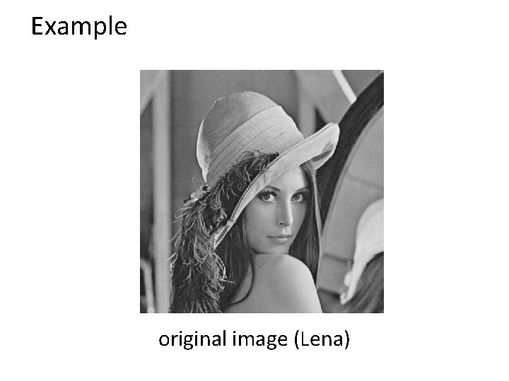 Example original image (Lena) 