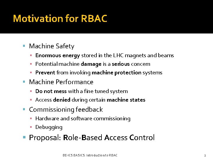 Motivation for RBAC Machine Safety ▪ Enormous energy stored in the LHC magnets and