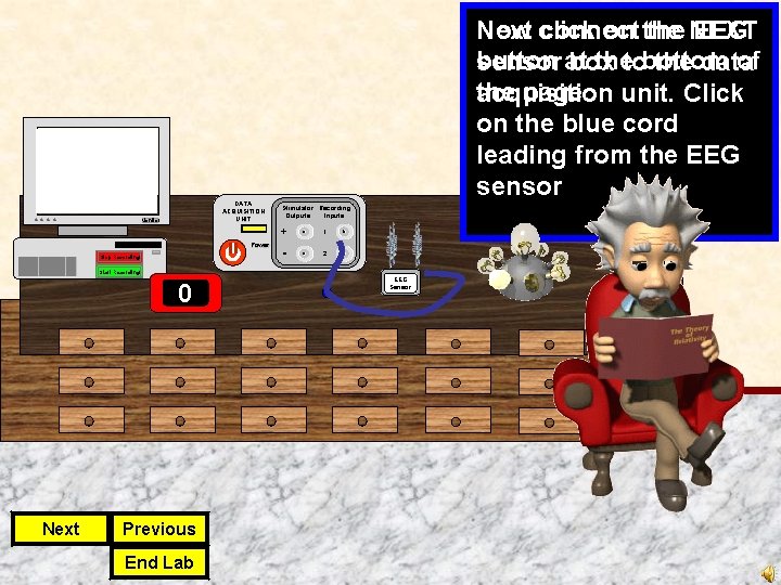 DATA ACQUISITION UNIT Monitor Power Stop Recording Now on the Next click connect the