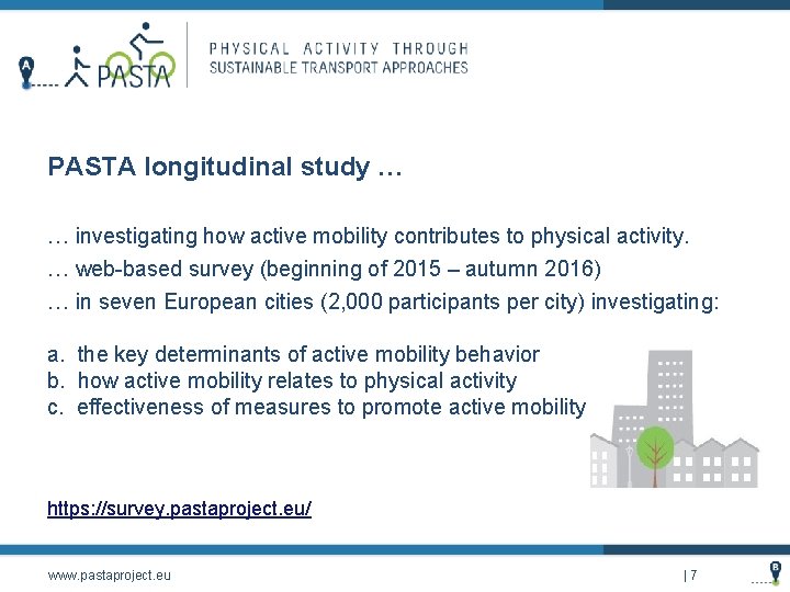 PASTA longitudinal study … … investigating how active mobility contributes to physical activity. …