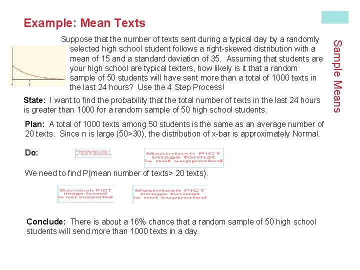 Example: Mean Texts State: I want to find the probability that the total number