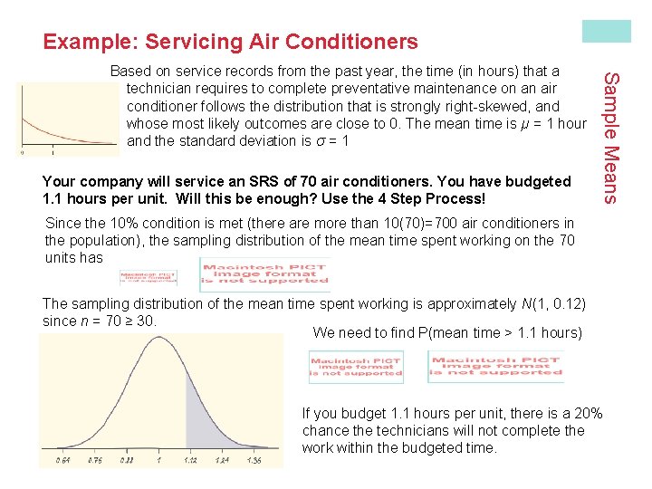 Example: Servicing Air Conditioners Your company will service an SRS of 70 air conditioners.