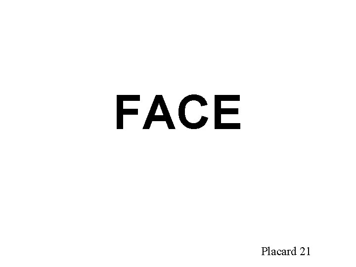 FACE Placard 21 