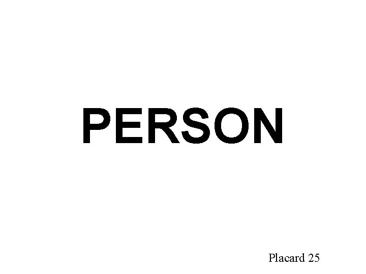 PERSON Placard 25 