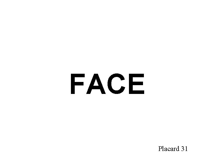 FACE Placard 31 