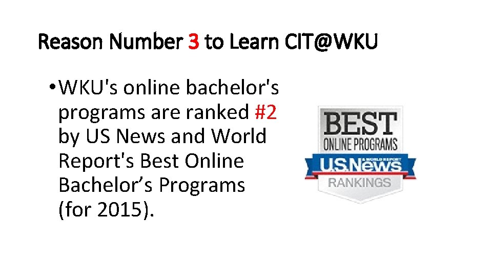 Reason Number 3 to Learn CIT@WKU • WKU's online bachelor's programs are ranked #2