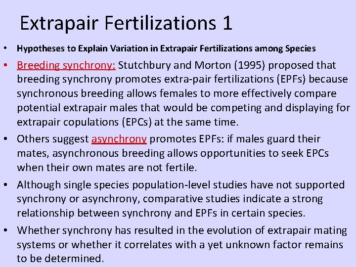 Extrapair Fertilizations 1 • Hypotheses to Explain Variation in Extrapair Fertilizations among Species •