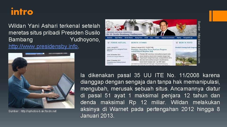 intro Sumber : http: //sphotos-b. ak. fbcdn. net Sumber : http: //stat. k. kidsklik.