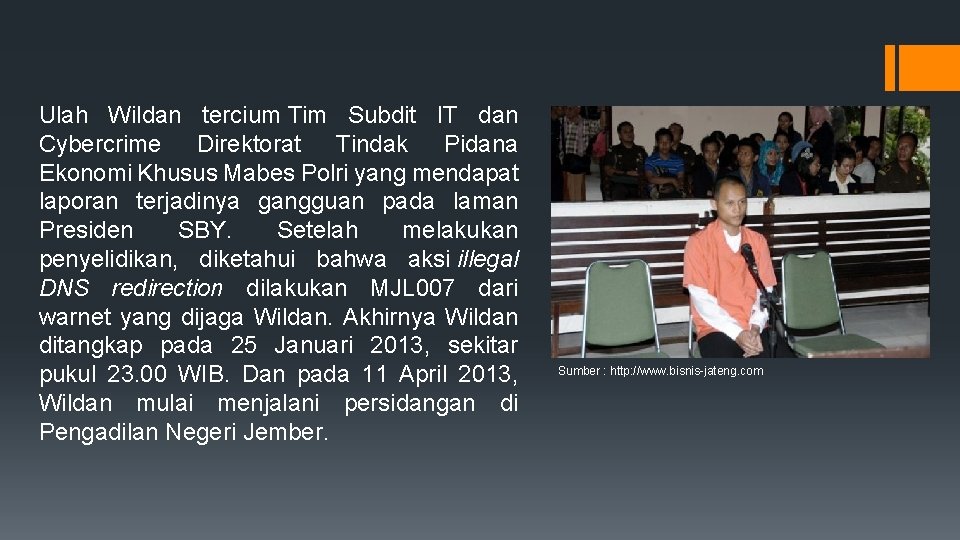 Ulah Wildan tercium Tim Subdit IT dan Cybercrime Direktorat Tindak Pidana Ekonomi Khusus Mabes