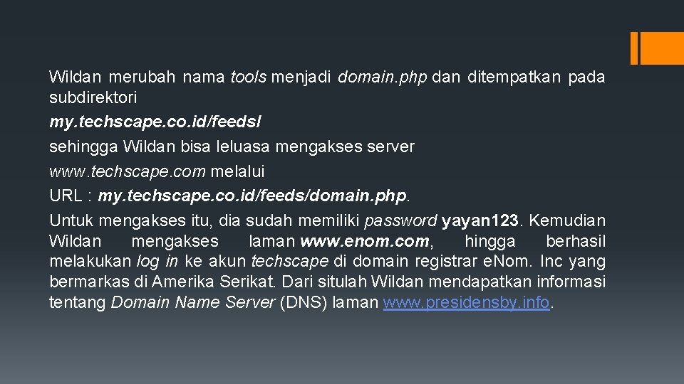 Wildan merubah nama tools menjadi domain. php dan ditempatkan pada subdirektori my. techscape. co.