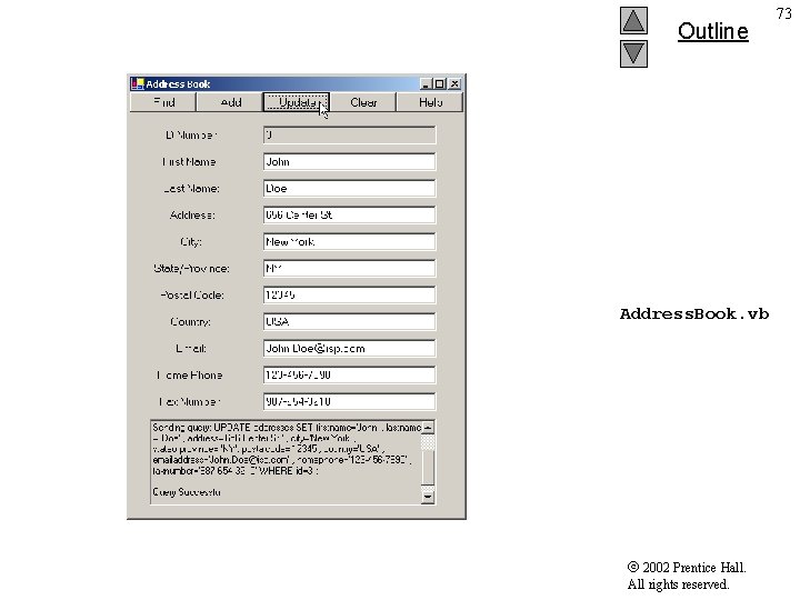 Outline Address. Book. vb 2002 Prentice Hall. All rights reserved. 73 