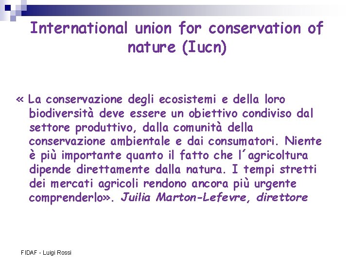 International union for conservation of nature (Iucn) « La conservazione degli ecosistemi e della