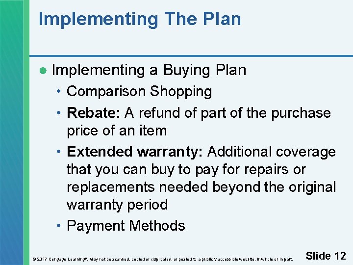 Implementing The Plan ● Implementing a Buying Plan • Comparison Shopping • Rebate: A